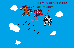 Team Crab by TPPR10
Evidently, in the Starforce anime, there's a scene where Bubble Crab is sent flying, Team Rocket style.  At least he has some friends now.
