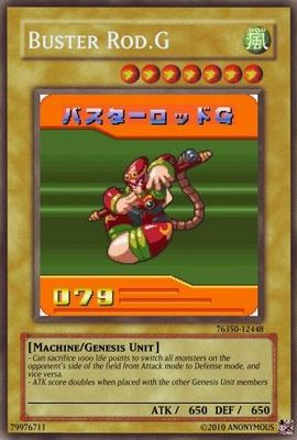 Buster Rod G by cardmaster9
Here we have the leader of the Genesis Unit.  While not too skillful on his own, he can rely on his team for a power boost, and can also be used strategically to manipulate the rest of your cards.
