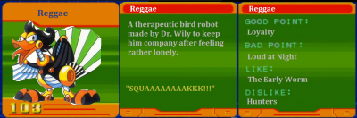 Reggae CD by Eddy64
I always forget if Reggae's ever appeared in the main series outside of the cameo of failed passwords in MM7.  It would be interesting to see him actually make an appearance.
