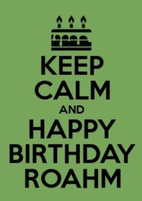 Hap Birf by Victor Hernandez
Well, life has been making the "Keep Calm" part difficult, but I did have a happy birthday, so that's good!
