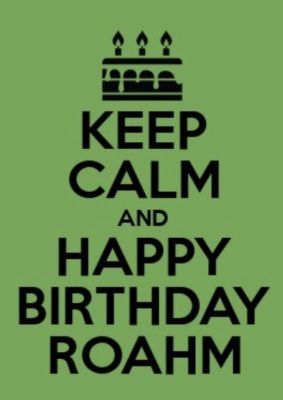 Hap Birf by Victor Hernandez
Well, life has been making the "Keep Calm" part difficult, but I did have a happy birthday, so that's good!
