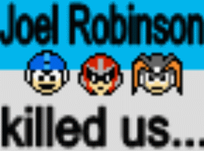 Joel Robinson Killed Us by MegaBetaman
Ahh, Tormented, one of my favorite episodes of MST3K X)  For those who don't get the joke, in the movie, a disembodied, ghostly head repeatedly shouts out the name of her killer.  Tom Stewart killed me!  Tom Stewart killed me!  Of course, the bots had to take this to the next level.
