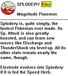 Splodery by Dragoonknight717
An even faster Electrode?  That's a frightening thought o.o;
