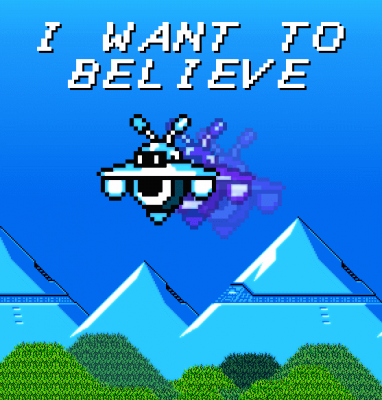 Believe by Neo
Well, the truth is out there...  This actually came from a discussion about why I actually did play the first five X games (I really wanted to like them), and the joke was something along the lines of "So when it comes to the X games, you wanted to believe."
