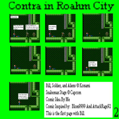 Contra in Roahm City Pg 2 by tAll3ShyguySkullLand
A noble sacrafice and a transfer of power.  You will be missed, soldier.
