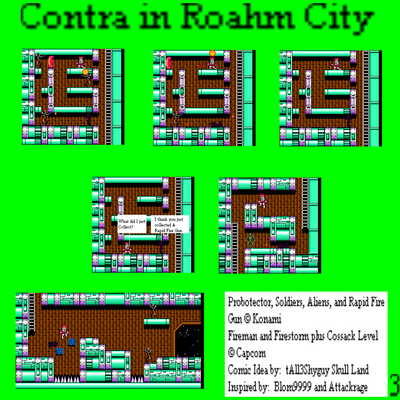 Contra in Roahm City Pg 3 by tAll3ShyguySkullLand
Fire Man with a spread shot, eh?  That sounds promising.
