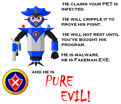 FakeMan EXE by EvilMariobot
Okay, this one seriously made me laugh X)  This was very cleverly done, thinking of FakeMan.EXE as one of those fake anti-virus programs.  Though there are moments where that description of him also makes me think of McAffe X)
