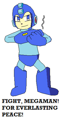 Fight, Mega Man by Dragoonknight717
Ah, perhaps one of the most classic lines in the entire series.  Fight on, Blue Bomber!
