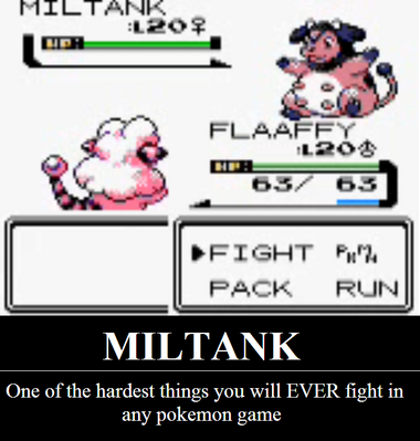 Friggin Miltank by Bowserslave
Fear the cow.  Fear it!  I'm sure everyone who has played Gold and Silver can identify with this pain.  Freaking bovine difficulty spike!

