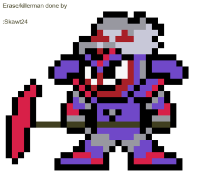 Killer Man by Skawt24
Quite a nice 8-bit rendition of Killer Man, or Erase Man if you prefer.  It definitely seems to fit the style.
