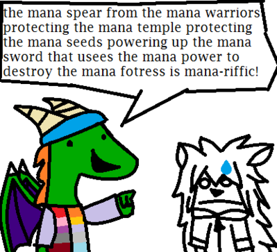 MANAMANAMANA by ioddandodd
Sure Mana is the central theme of Secret of Mana... but they can overdo it at times X)
