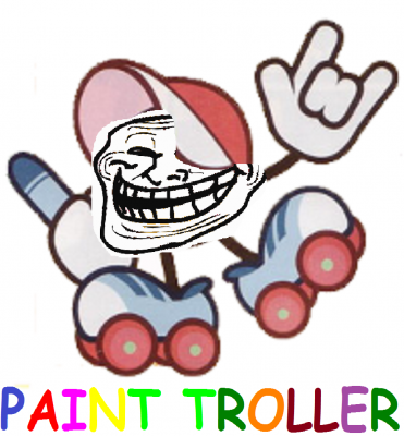 Paint Troller by SilentDragonite149
I'm not sure if I want to see this guy's paintings...  My guess would be all those weird memetic faces out there, like Forever Alone and Me Gusta...
