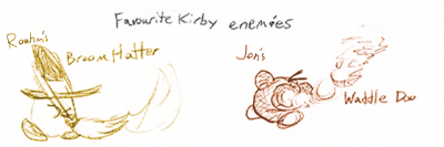 Favorite Kirby Enemies by Jon Causith
When it comes to Kirby enemies, Jon likes the always classic Waddle Doo, whereas I'm a fan of Broom Hatter.  There's just something about the design that I like.
