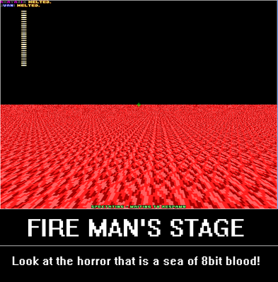 Sea of Fire by Bowserslave
When I played Mega Man for the first time as a very young child, I mistook the lava in Fire Man's stage for a river of blood.  I know better now.  Good thing, or this would be horrifying!...  But people are melting in it?  Would that make it Melty Blood?  Ha, never played that game, but couldn't resist the joke.
