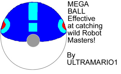 The Mega Ball by ULTRAMARIO1
A stylish capture ball used on Robot Masters?  Hmm.... ::looks for Jewel Man and Crystal Man::
