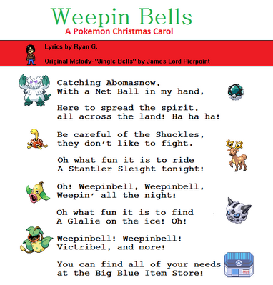 Weepin Bells by Dragoonknight717
Haha, clearly a holiday classic in the Pokemon world, this X)
