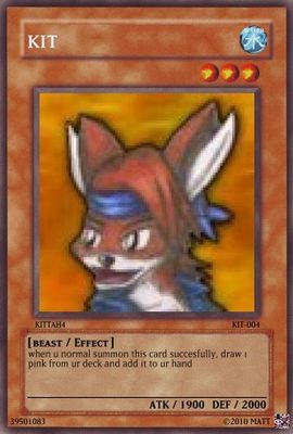 Kit by EXEcosmoman20
Evidently part of a set of cards, when Kit is successfully summoned, you can draw Pink from your deck.
