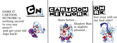 Shadow Man the Chronomon Speaks My Mind by ioddandodd
I can't say I really have a problem with the smaller CN logo.  Larger logos taking up room in the corner tend to annoy me...  As do countdowns to new shows and movies, or giant live action ad banners on the bottom....  RRRGH.
