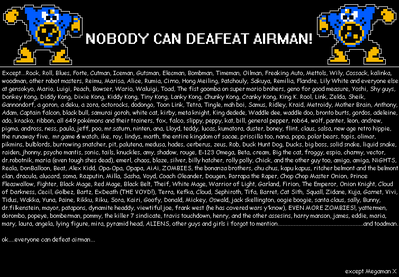 Undefeated Air Man by GandWatch
Hmm, so everyone can defeat Air Man except for one person...  I guess we finally know who's singing the song!
