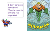 Filename=Aqua_Man_vs_Aquaman_-_Bowserslave.PNG
Filesize=369KiB
Dimensions=720x450
Date added=Aug 21, 2010 Aqua_Man_vs_Aquaman_-_Bowserslave.PNG