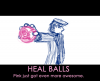 Filename=Heal_Balls_-_Jon_Causith.png
Filesize=127KiB
Dimensions=725x588
Date added=Jan 07, 2012 Heal_Balls_-_Jon_Causith.png