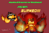 Filename=It_BURRRRRRRRRRNS_-_Jon_Causith.png
Filesize=303KiB
Dimensions=900x600
Date added=May 07, 2011 It_BURRRRRRRRRRNS_-_Jon_Causith.png