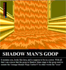 Filename=Shadow_Man_s_Goop_-_Bowserslave.PNG
Filesize=51KiB
Dimensions=638x680
Date added=Nov 13, 2010 Shadow_Man_s_Goop_-_Bowserslave.PNG