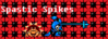 Filename=Spastic_Spikes_-_ItalianRobot.png
Filesize=6KiB
Dimensions=495x180
Date added=Oct 09, 2010 Spastic_Spikes_-_ItalianRobot.png